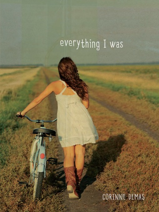 Title details for Everything I Was by Corinne Demas - Available